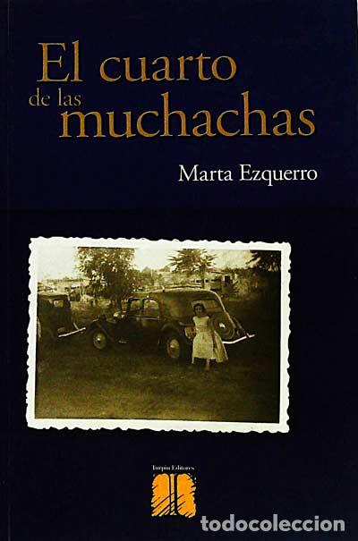 Libros: El cuarto de las muchachas - Marta Ezquerro - Foto 1
