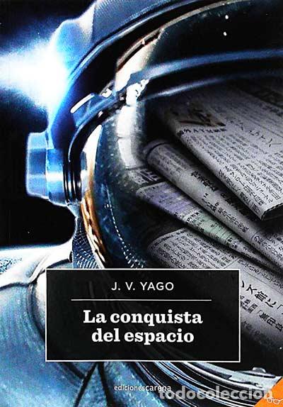 Libros: La conquista del espacio - J. V. Yago - Foto 1