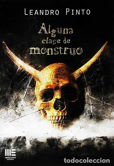 Libros: Alguna clase de monstruo - Leandro Pinto - Foto 1