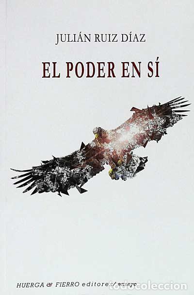 Libros: El poder en s&iacute; - Ruiz D&iacute;az, Juli&aacute;n - Foto 1