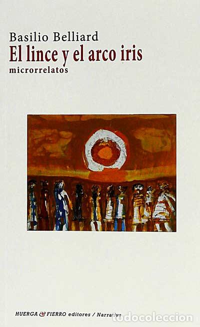 Libros: El lince y el arco iris - Belliard,Basilio - Foto 1