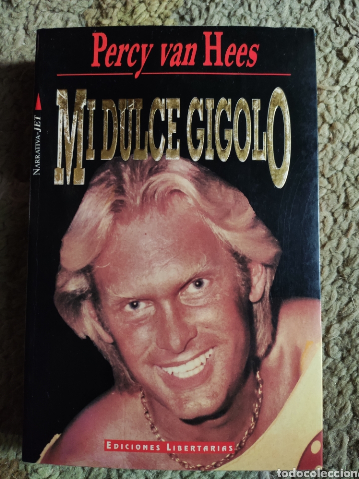 Libros: Mi Dulce Gigol&oacute;. Percy Van Hees. - Foto 1