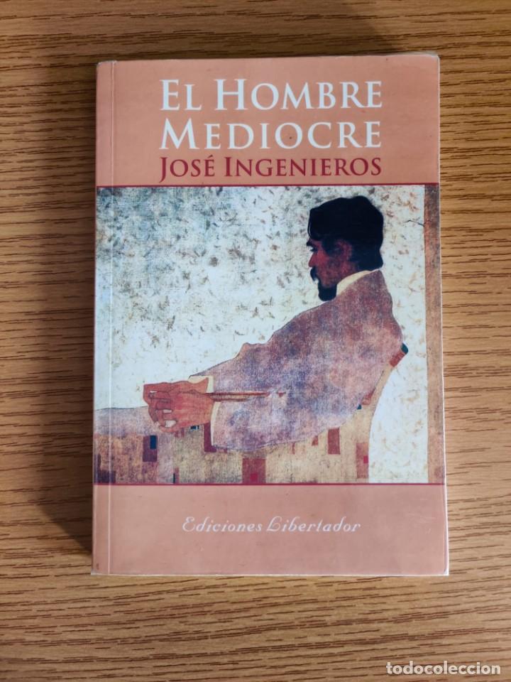 Libros: El hombre mediocre - Jos&eacute; Ingenieros - Foto 1