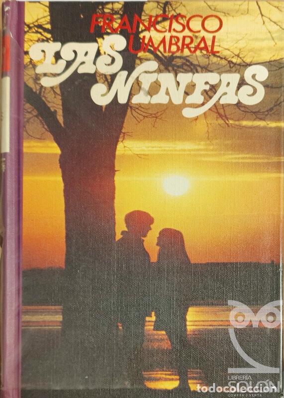 Libros: Las ninfas - Francisco Umbral - Foto 1