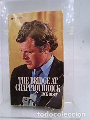 Libros: The Bridge at Chappaquiddick - Jack Olsen - Foto 1
