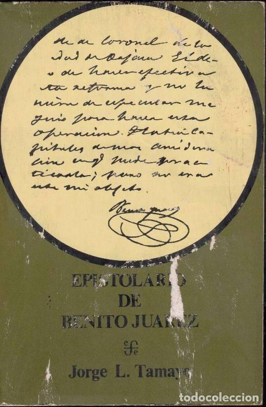 Libros: EPISTOLARIO DE BENITO JUAREZ. - JUAREZ, Benito. - Foto 1
