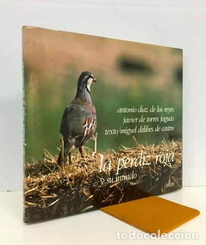 Libros: La Perdiz roja y su mundo. - Delibes de Castro, Miguel.(texto).Torres Fagu&aacute;s, Javier de y Antonio D&iacute;