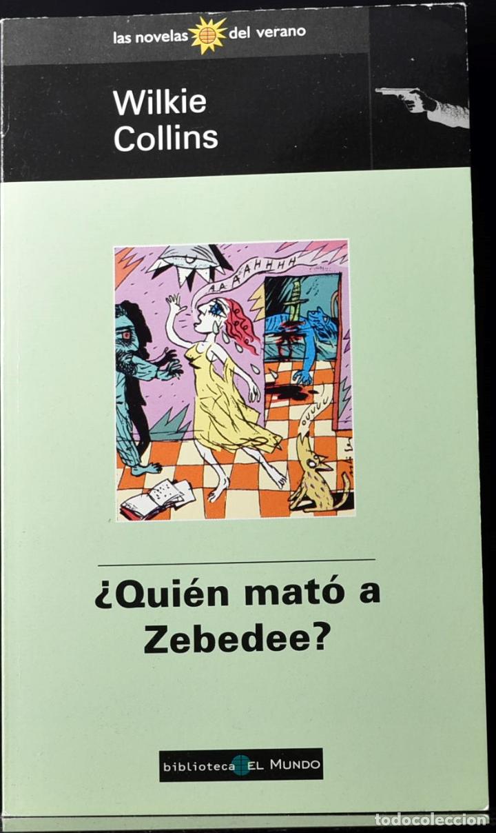 Libros: &iquest;Qui&eacute;n mat&oacute; a Zebedee? - Collins, Wilkie - Foto 1