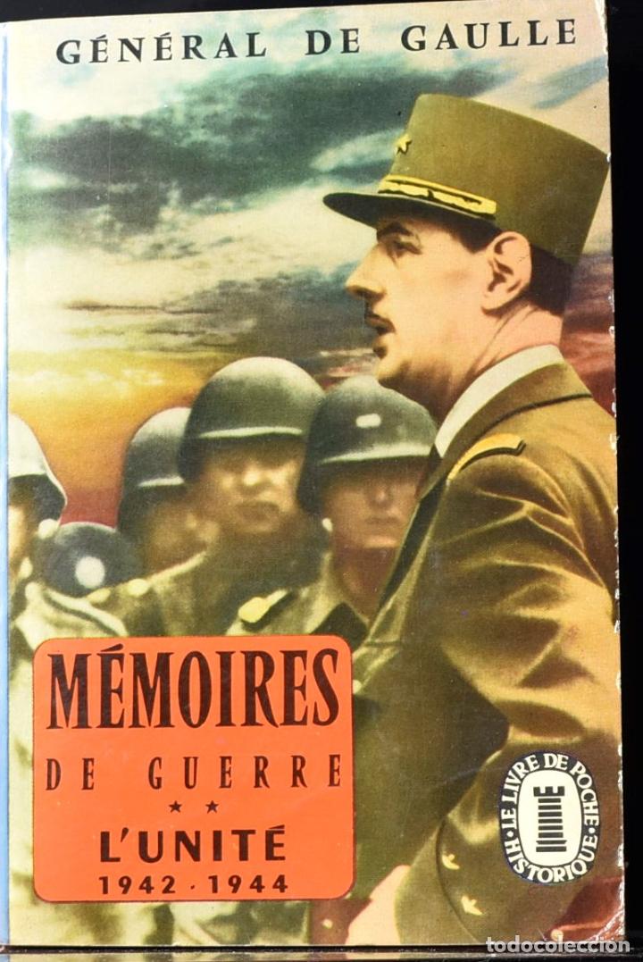Libri di seconda mano: M&eacute;mories de guerre Vol&uacute;men II: L&acute;Unit&eacute; 1942-1944 - General de Gaulle