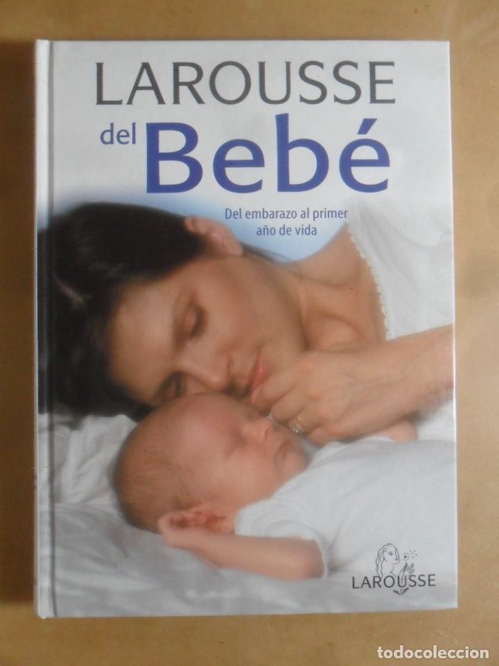 Libros: LAROUSSE DEL BEBE (DEL EMBARAZO AL PRIMER A&Ntilde;O) - ED. SPES - 2003 - Foto 1