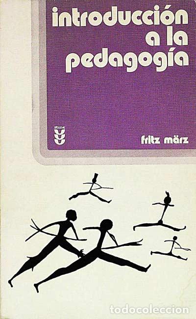 Libros: Introducci&oacute;n a la pedagog&iacute;a - Fritz M&auml;rz&uml; - Foto 1