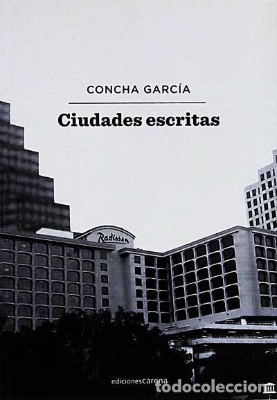 Libros: Ciudades escritas - Garc&iacute;a, Concha - Foto 1