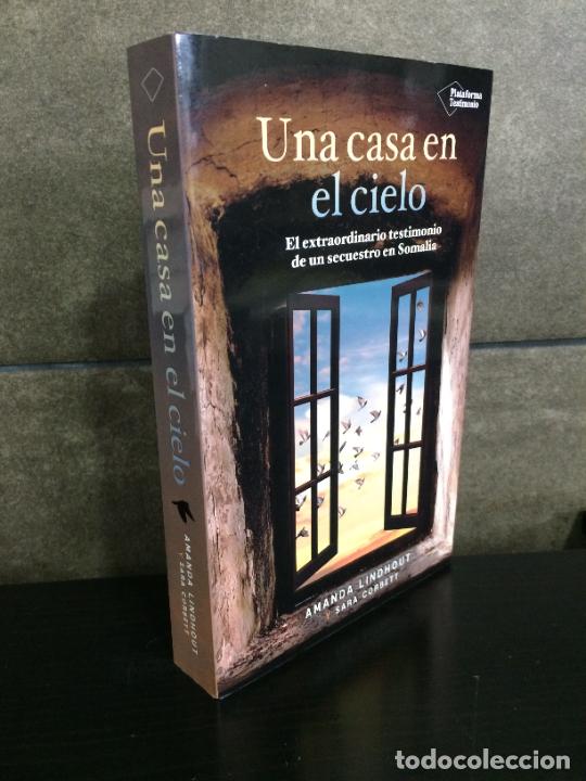 Livres: Una casa en el cielo: El extraordinario testimonio de un secuestro en Somalia. Amanda Lindhout, Sara