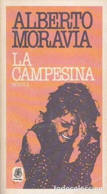 Libros: LA CAMPESINA - ALBERTO MORAVIA - Foto 1