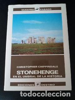 Libros: Stonehenge. En el umbral de la historia. - CHIPPINDALE, Christopher: - Foto 1