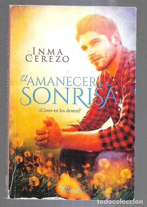 Libros: AMANECER DE TU SONRISA - EL - CEREZO, INMA - Foto 3
