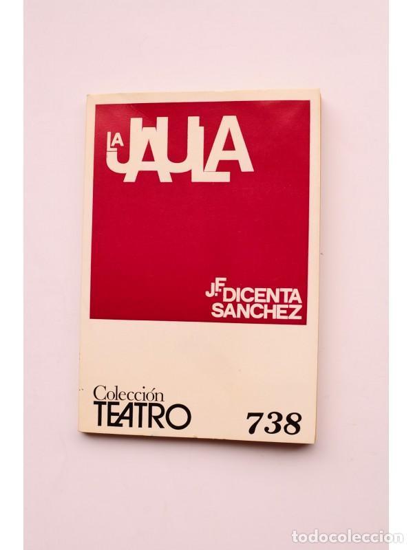 Libros: La Jaula - DICENTA S&Aacute;NCHEZ, Jos&eacute; Fernando - Foto 1