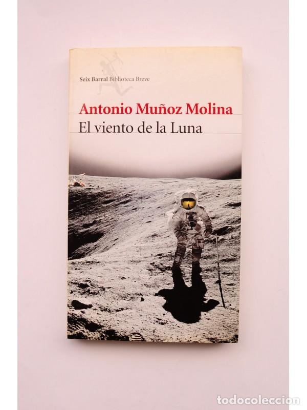 Libros: El viento de la Luna - MU&Ntilde;OZ MOLINA, Antonio - Foto 1