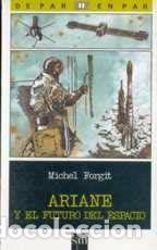 Libros: ARIANE Y EL FUTURO DEL ESPACIO - Forgit,Michel - Foto 1