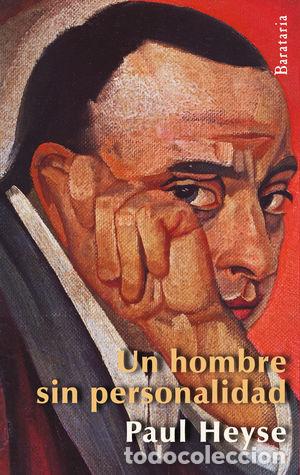 Libros: UN HOMBRE SIN PERSONALIDAD - Heyse,Paul - Foto 1