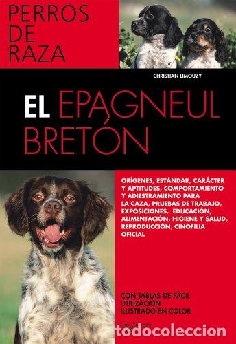 Libros: EL EPAGNEUL BRET&Oacute;N - Limouzy,Christian - Foto 1