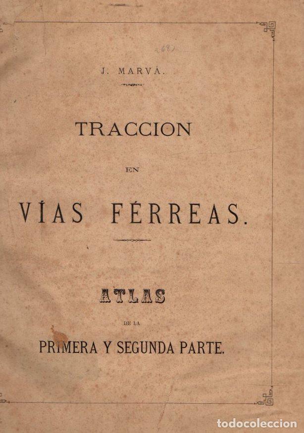 Libri di seconda mano: Tracci&oacute;n en v&iacute;as f&eacute;rreas. Atlas de la primera y segunda parte - Marv&aacute;, J.