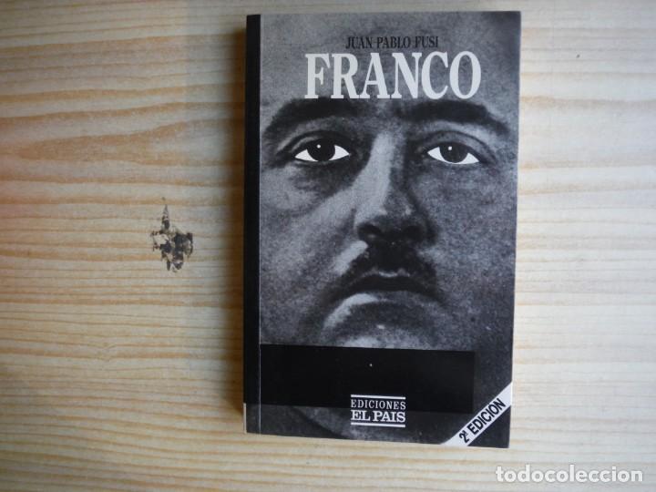 Libros: FUSI, Juan Pablo. - FRANCO AUTORITARISMO Y PODER PERSONAL - Foto 1
