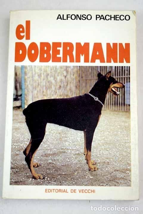 Libros: El Dobermann. - Alfonso Pacheco. TDK508 - Foto 1