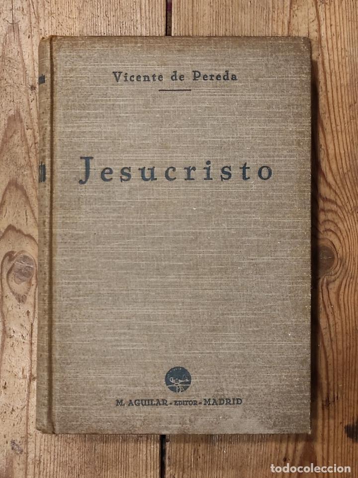Libros: Jesucristo. - Pereda, Vicente de. - Foto 1