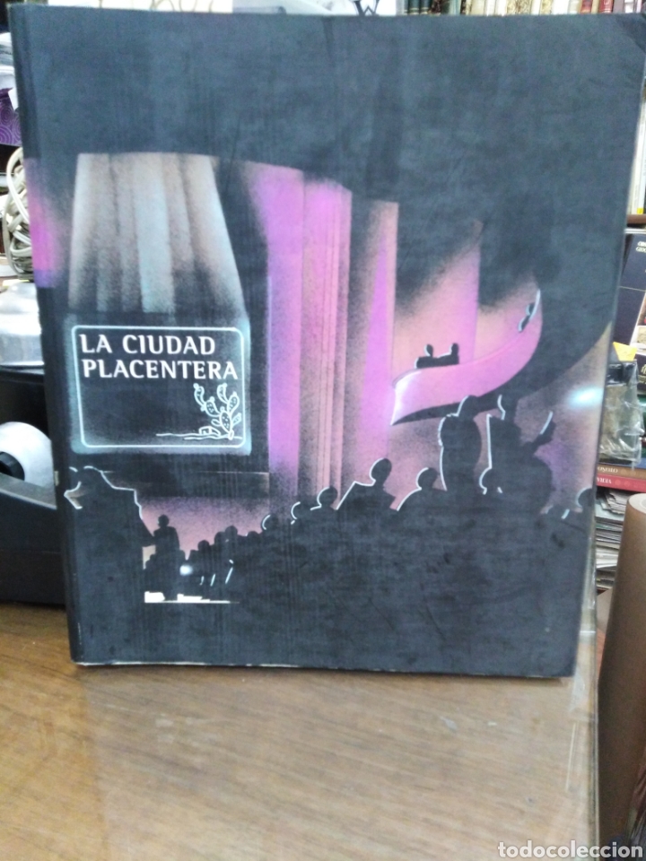 Libri di seconda mano: LA CIUDAD PLACENTERA . De la verbena al cabaret - PEREZ ROJAS, F.