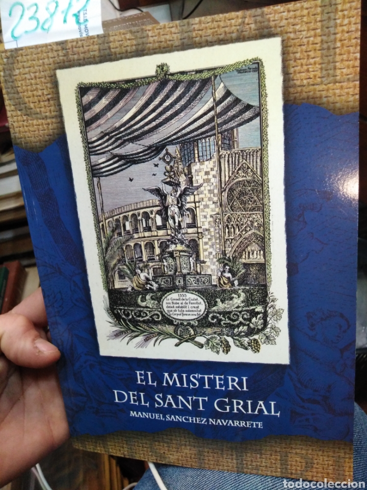Libros: EL MISTERI DEL SANT GRIAL - SANCHEZ NAVARRETE, Manuel. - Foto 1