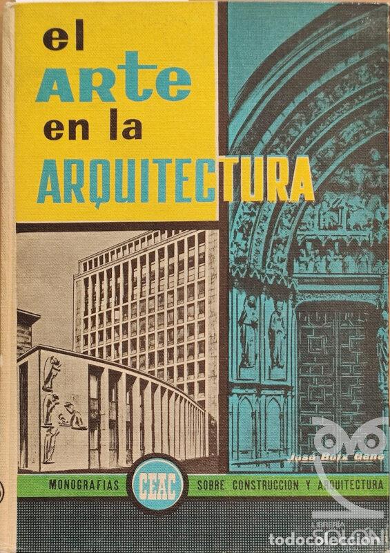 Libros: El arte en la Arquitectura - Jos&eacute; Boix Gen&eacute; - Foto 1
