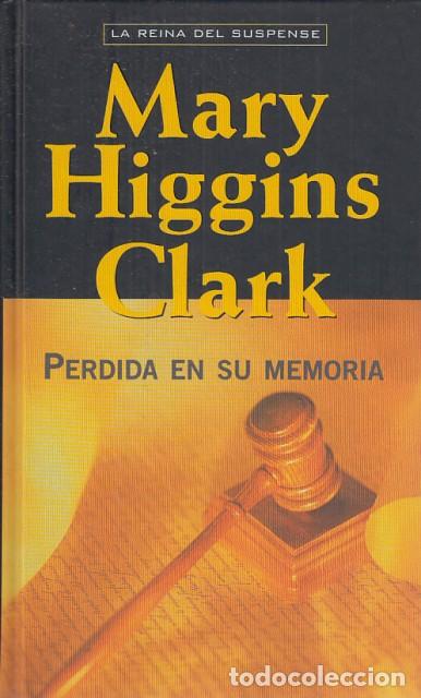 Libros: PERDIDA EN SU MEMORIA - HIGGINS CLARK, MARY - Foto 1