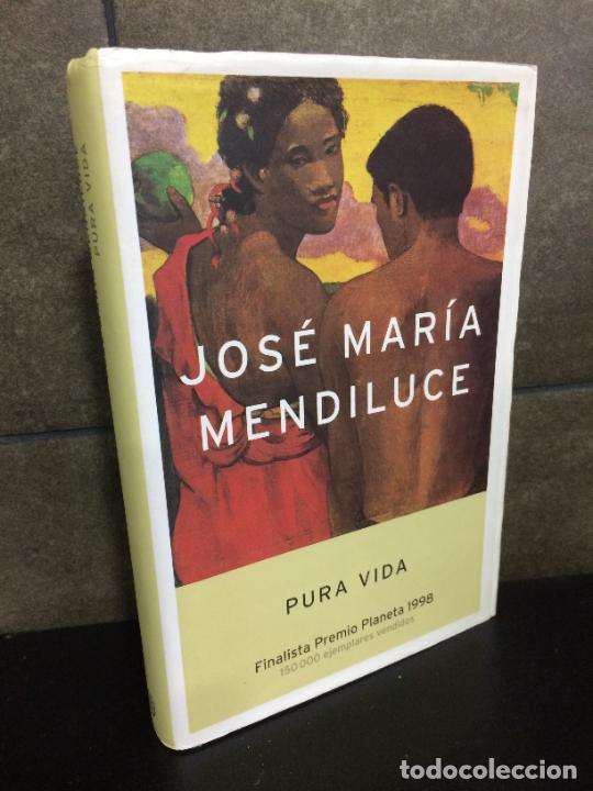 Libros: Pura Vida (Spanish Edition). Jos&eacute; Mar&iacute;a Mendiluce. - Foto 1