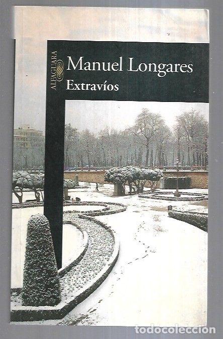 Libros: EXTRAVIOS - LONGARES, MANUEL - Foto 6