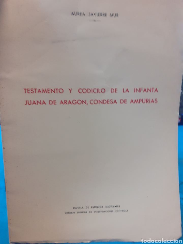 Libri di seconda mano: TESTAMENTO Y CODICILO DE LA INFANTA JUANA DE ARAGON , CONDESA DE AMPURIAS - JAVIERRA MUR, Aurea