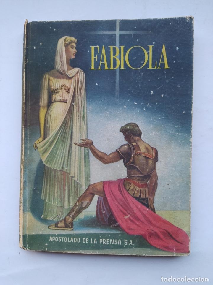 Libros: FABIOLA O LA IGLESIA DE LAS CATACUMBAS. - C. WISEMAN. TDK509 - Foto 1