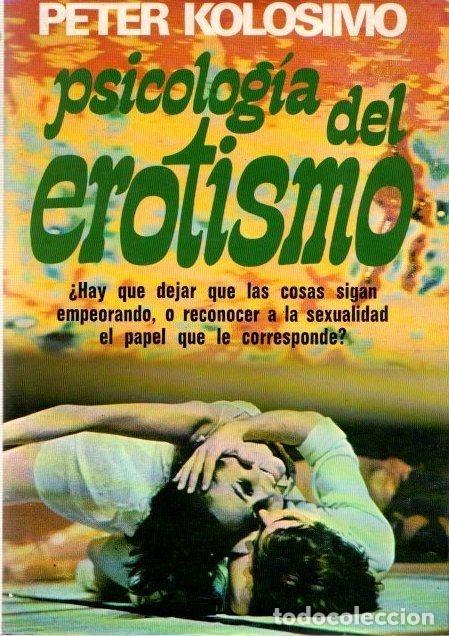 Libros: Psicolog&iacute;a del erotismo . - Kolosimo, Peter - Foto 1