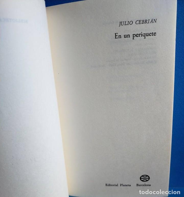 Libros: Julio Cebri&aacute;n en un PERIQUETE. Biblioteca Universal Planeta1973 - Foto 4