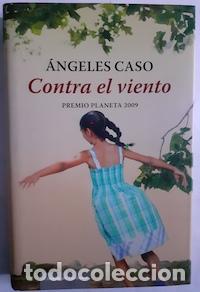 Libros: Contra el viento - &Aacute;ngeles Caso - Foto 1