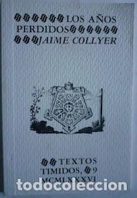 Libros: Los a&ntilde;os perdidos - Jaime Collyer - Foto 1