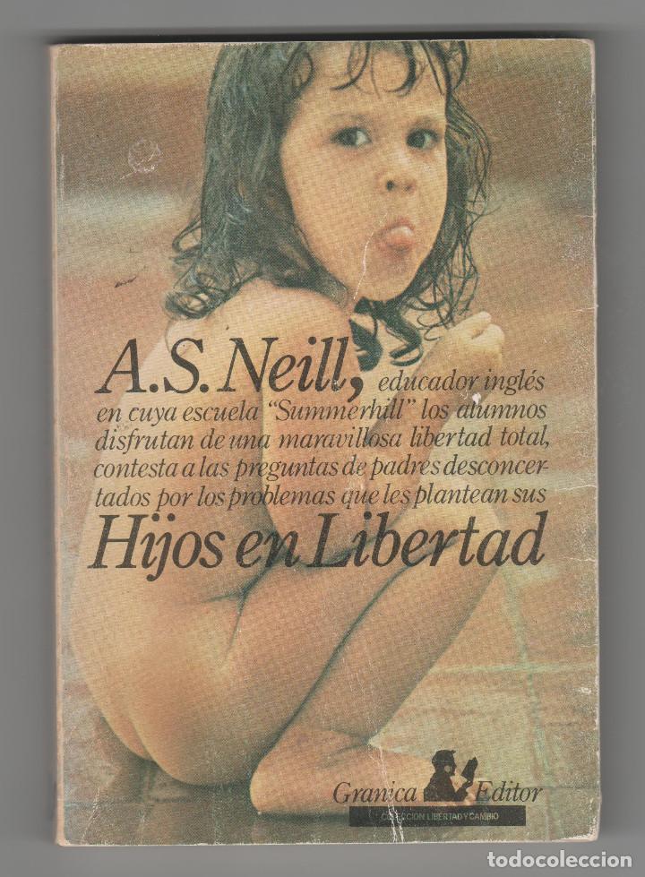 Libros: HIJOS EN LIBERTAD-A.S.NEILL - Foto 1