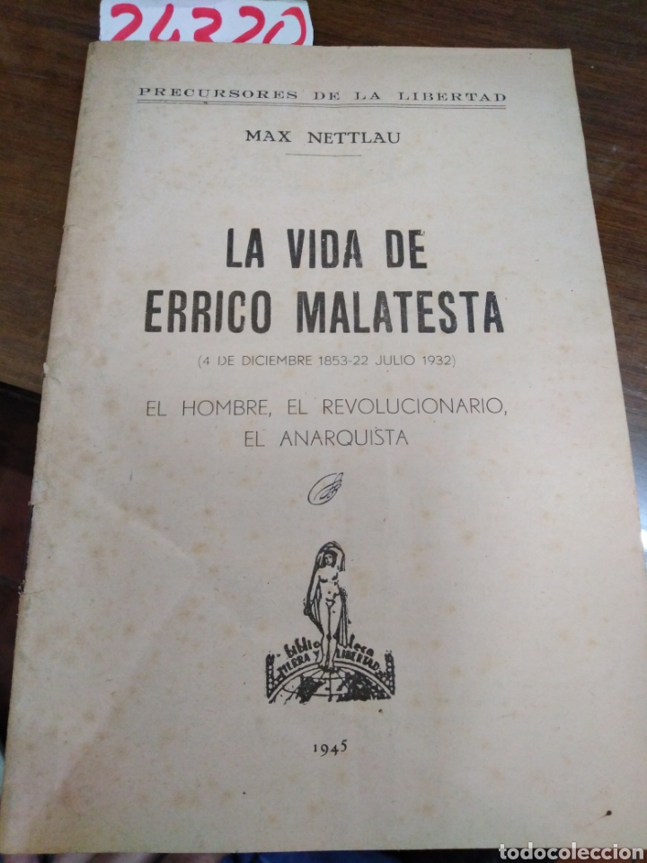 Libri di seconda mano: LA VIDA DE ERRICO MALATESTA. (1835-1932). El hombre, el revolucionario, el anaquista. - NETTLAU, Ma