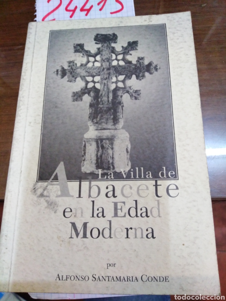 Livres: LA VILLA DE ALBACETE EN LA EDAD MODERNA - SANTAMARIA CONDE, Alfonso