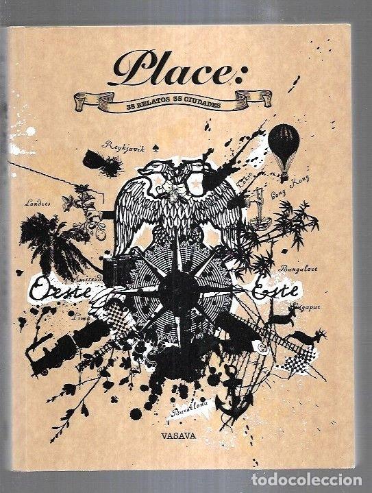 Libros: PLACE: 35 RELATOS 35 CIUDADES - VASAVA - Foto 5