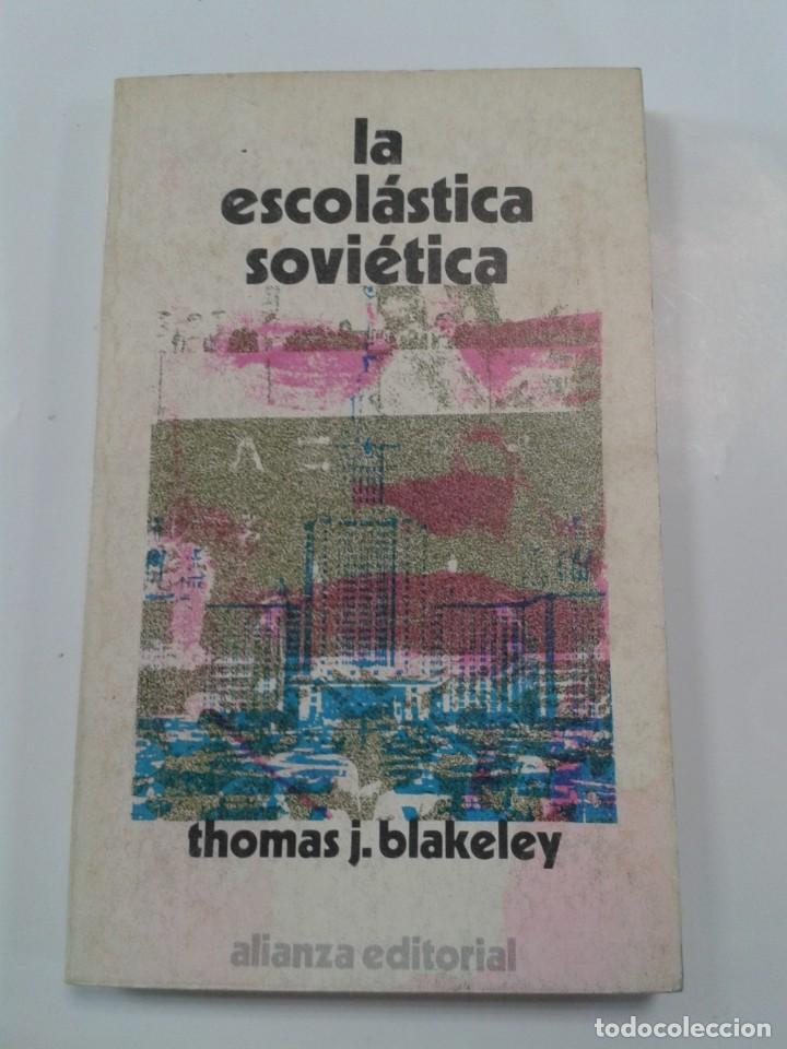 Libros: LA ESCOLASTICA SOVIETICA | THOMAS J. BLAKELEY - Foto 1