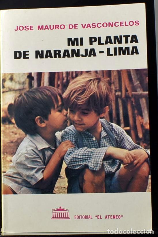 Libros: MI PLANTA DE NARANJA LIMA - JOS&Eacute; MAURO DE VASCONCELOS - Foto 1
