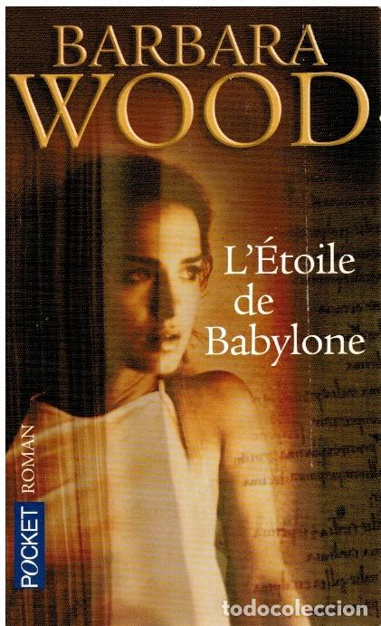 Libros: L&Eacute;toile de Babylone - Barbara Wood - Foto 1