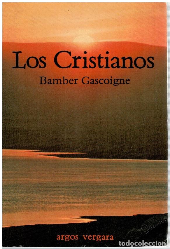 Libros: Los cristianos - Bamber Gascoigne - Foto 1