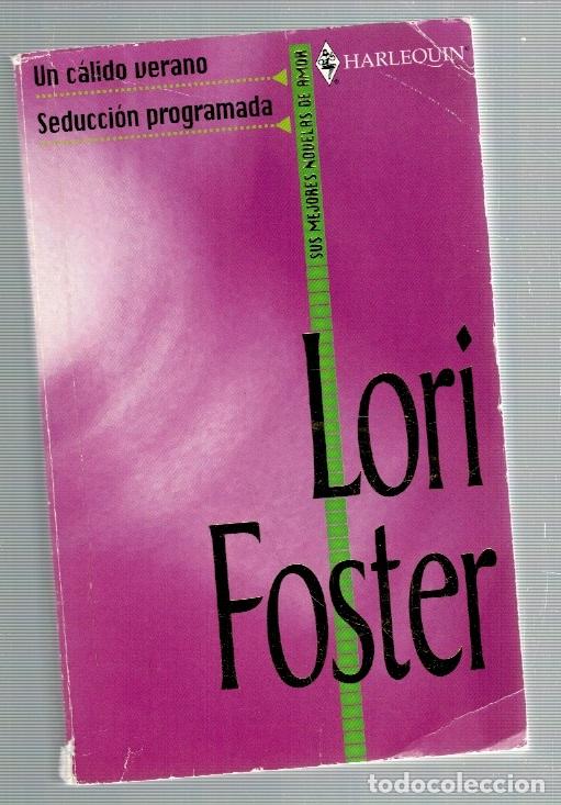Libros: Un c&aacute;lido verano / Seducci&oacute;n programada - Lori Foster - Foto 1